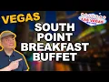 Breakfast at the South Point Garden Buffet Still only 16 95 Las Vegas