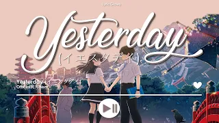 Download Hello World - Yesterday (イエスタデイ) lyrics (ROM/ENG) by Official髭男dism MP3