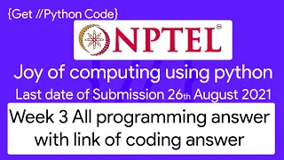 NPTEL The Joy of Computing using python week 3 all 3 programming assignment answer with link of code