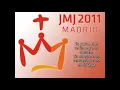 Firmes en la fe Lyric Hymn Official WYD Madrid 2011