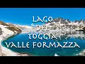 Download Lagu Da Riale al Lago del Toggia, Valle Formazza #ioviaggiodacasa