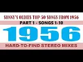 Lagu 𝙎𝙤𝙣𝙣𝙮'𝙨 𝙊𝙡𝙙𝙞𝙚𝙨 - 𝐓𝐨𝐩 𝟱𝟎 𝐬𝐨𝐧𝐠𝐬 𝐟𝐫𝐨𝐦 𝟏𝟗𝟓𝟲 - 𝗣𝗮𝗿𝘁 𝟏 𝐬𝐨𝐧𝐠𝐬 𝟭-𝟏𝟎 𝐢𝐧 𝐬𝐭𝐞𝐫𝐞𝐨 𝐦𝐢𝐱𝐞𝐬 - 𝐬𝐞𝐞 𝐥𝐢𝐬𝐭𝗶𝗻𝗴
