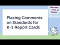 PowerTeacher Pro Placing Comments on Standards for K-1 Report Cards