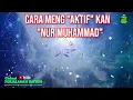 Download Lagu Cara Mengaktifkan Nur Muhammad didalam Diri Kita