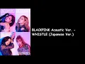 Download Lagu BLACKPINK Acoustic Ver -  WHISTLE Japanese Ver (BLACKPINK Album) Lyrics Video