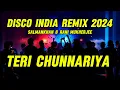 Download Lagu Disco india Remix 2024 Teri Chunnariya