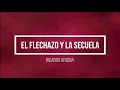 La Flecha y la Secuela   Ricardo Arjona   Letra