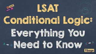 Master Conditional Logic in 30 Minutes LSAT Logical Reasoning