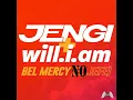 Jengi & will i am - Bel Mercy (Machaig's No Jefe Re Edit)
