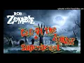 Rob Zombie - Call Of the Zombie + Superbeast (Hellbilly Deluxe - (1998))