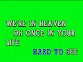 Heaven - Karaoke