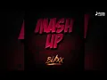 2022 BLAXX ,MASH UP