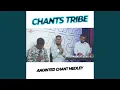 Download Lagu Anointed Chants Medley