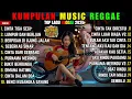 Download Lagu Top Hits Spotify Indonesia 2025 Full Album Reggae 🎧🔥 Kumpulan Musik Cover SKA REGGAE Terbaru 2025!