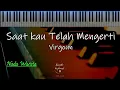 Download Lagu Saat Kau Telah Mengerti - Virgoun ( Karaoke Piano/Keyboard Nada Wanita ) Female Key