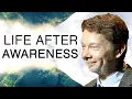Download Life After Awareness | Do You Let The Universe Take Control? mp4 3gp mp3 videos - waplic