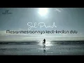 Download Lagu Sal Priadi - Mesra-mesraannya kecil-kecilan dulu - Lirik