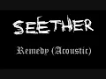 Seether - Remedy (Live & Acoustic)