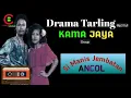 Download Lagu SI MANIS JEMBATAN ANCOL Drama Tarling KAMAJAYA