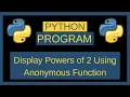 Python Program to Display Powers of 2 Using Anonymous Function Python Programming