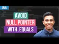 How to avoid the NullPointerException when using equals