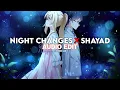 Download Lagu Night Changes X Shayad - [ edit audio ]