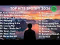 Lagu Top Hits Spotify Indonesia 2026 |Top Spotify Indonesia 2026 | Lagu Hits Spotify 2026 | Lagu Terbaru