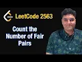 Count the Number of Fair Pairs - Leetcode 2563