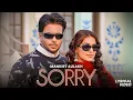 Download Lagu Sorry (Lyrical Video) | Mankirt Aulakh | Jasmeen A | Sabba | Ginni | DJ Flow |New Punjabi Song 2025