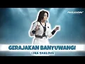 Download Lagu GERAJAKAN BANYUWANGI - Lina Shalova ( PanjakMu Live Musik )