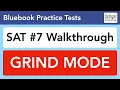 SAT Test 7 GRIND MODE Insanely Detailed Walkthrough using Step-by-Step Strategy Trainer