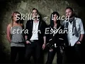 Download Lagu Skillet- Lucy (sub español)
