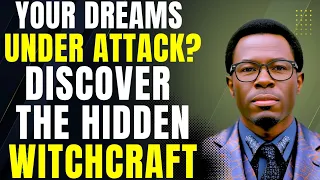HOW WITCHCRAFT MANIPULATES YOUR DREAMS STEALS YOUR SLEEP Exposing Spiritual Attacks
