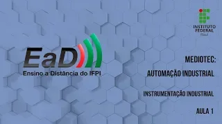Automação Industrial - Instrumentação Industrial - Aula 01