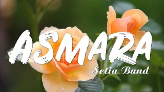 asmara setia band lirik video