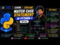 4 Match Case Statement in Python-1 EP-84