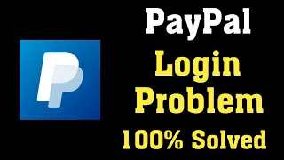 How To Fix Paypal Account Log In Problem Solved How to Log into PayPal Account