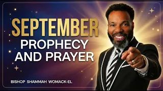 September Prophecy and Prayer