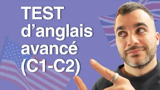 Test d'Anglais (Niveau C2 - Avancé) | Vocabulaire + Grammaire