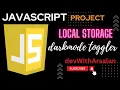 DARK MODE TOGGLE with LOCAL STORAGE using HTML CSS and JavaScript LOCAL STORAGE IN JAVASCRIPT