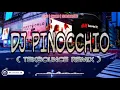 Download Lagu DJ PINOCCHIO ( TekBounce Remix ) | Dj Bryan Remix | Tiktok Bounce 2k21 🔥