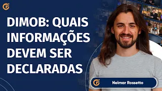 DIMOB: QUAIS INFORMAÇÕES DEVEM SER DECLARADAS | 27.02 15H00