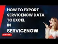How To Export Data To Excel in ServiceNow