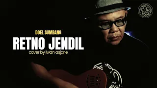 Download RETNO JENDIL (Doel sumbang) cover by iwan asjarie MP3