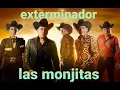 Exterminador-Las monjitas
