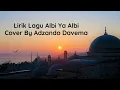 Download Lagu lirik lagu viral tiktok albi ya albi - cover by Adzando Davema