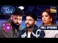Lagu Ep 16 | New Ep | Kapil के Depression Battle Story ने सबको रुला दिया | Indian Idol S16|Full Episode