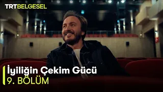 İyiliğin Çekim Gücü 9. Bölüm | Tiyatro Heyecanı ve Birsen Ablanın Hızır Sofrası | TRT Belgesel