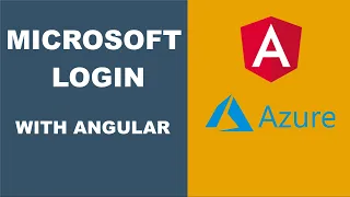 Angular Microsoft Login - Using Microsoft Authentication Library MSAL