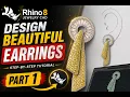 Rhino 8 Jewelry CAD Tutorial Design Beautiful Earrings Part 1